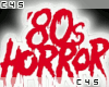 ○ 80s Horror | Neon
