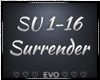 | Surrender