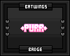 Purr Badge MADE