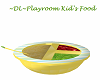 ~DL~Playroom Kid's Food