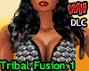 Tribal Fusion 1 (DLC)