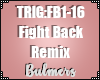 B. Fight Back Remix