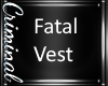 Fatal Vest