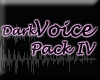 Dark Voice Pack IV