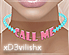 ✘Call Me Choker