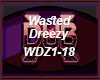 Wasted   Dreezy