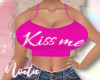 Kiss me P bimbo