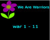 We Are Warriors