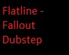 Flatline - Fallout
