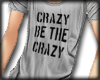 Crazy t-shirt