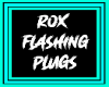 Rox Flashing Plugs