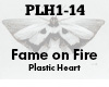 Fame on Fire Plastic Hea