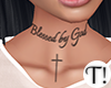 T! Blessed By God Tatt