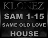 House - Same Old Love
