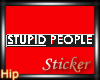 [H] Stupid People2