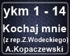 Kochaj mnie - A.Kopacz..