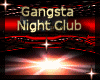 [my]Gangsta Night Club