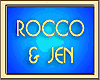 ROCCO & JEN