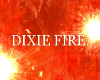 Top // Dixie Fire