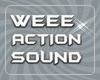 Weee Action+sound