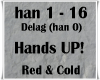 Hands UP!-Red & Cold