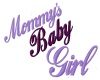 !TC Mommy's Baby Girl 