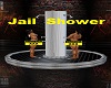 {SH} Jail Shower
