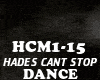 DANCE-HADES CANT STOP