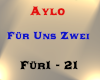 Aylo - Für Uns Zwei