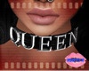 {S} Queen Choker