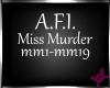 !M! A.F.I. Miss Murder