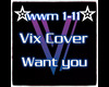 Vox- Want to want me
