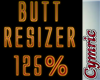 Cym Butt Resizer 125%