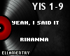 Yeah, I Said It-Rihanna