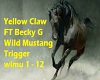 Yellow Claw Wild Mustang