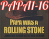 PAPA WAS A ROLLIN STONE1