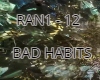 BAD HABITS