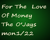 For The Love Of  Money