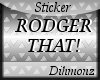 :MZD:Roger That Sticker
