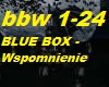 BLUE BOX - Wspomnienie