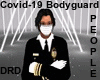 Covid-19 Bodyguard Man