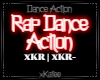 xK | RAP DANCE ACTION