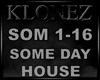 House - Some Day