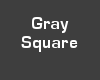 Gray Square
