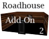 Roadhouse Add-On 2