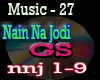 Music 27-Nain Na Jodi
