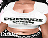 +AA | Pressure Queen👑
