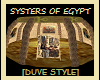SYSTERS OF EGYPT