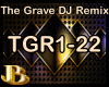 The Grave DJ Remix