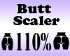 Butt Scaler 110%